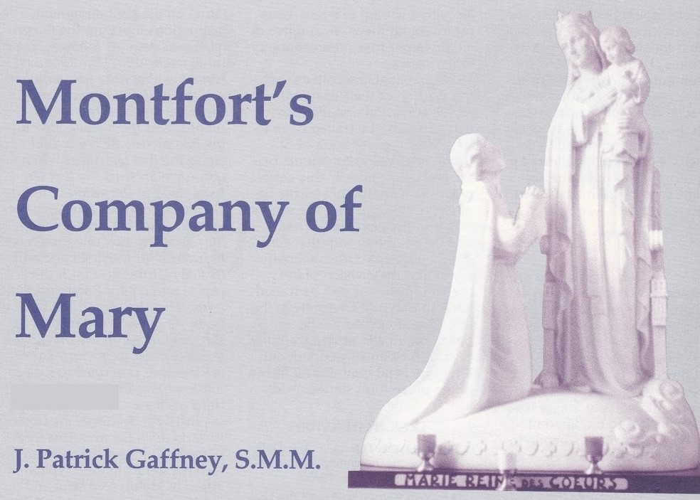Montfort’s Company of Mary: Part III